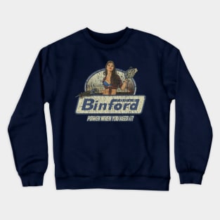 Binford Tools Power When You Need It 1991 Crewneck Sweatshirt